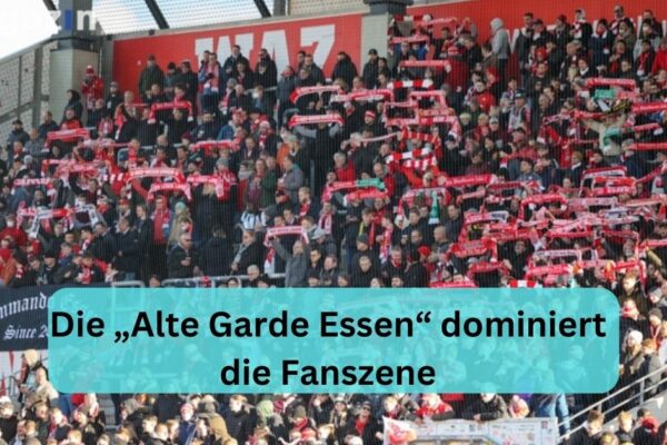 Die „Alte Garde Essen“ dominiert die Fanszene