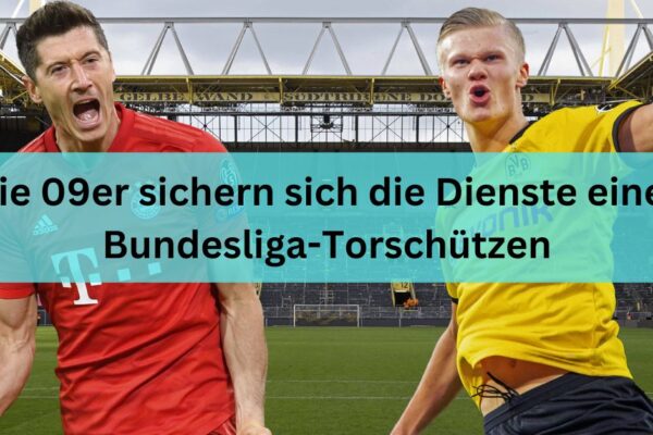 Die 09er sichern sich die Dienste eines Bundesliga-Torschützen: