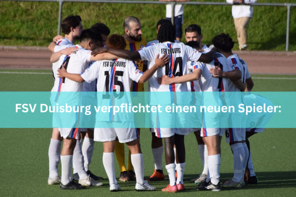 FSV Duisburg verpflichtet einen neuen Spieler: