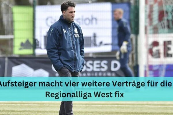 Aufsteiger macht vier weitere Verträge für die Regionalliga West fix