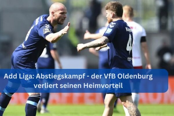 Liga Abstiegskampf - der VfB Oldenburg verliert seinen Heimvorteil