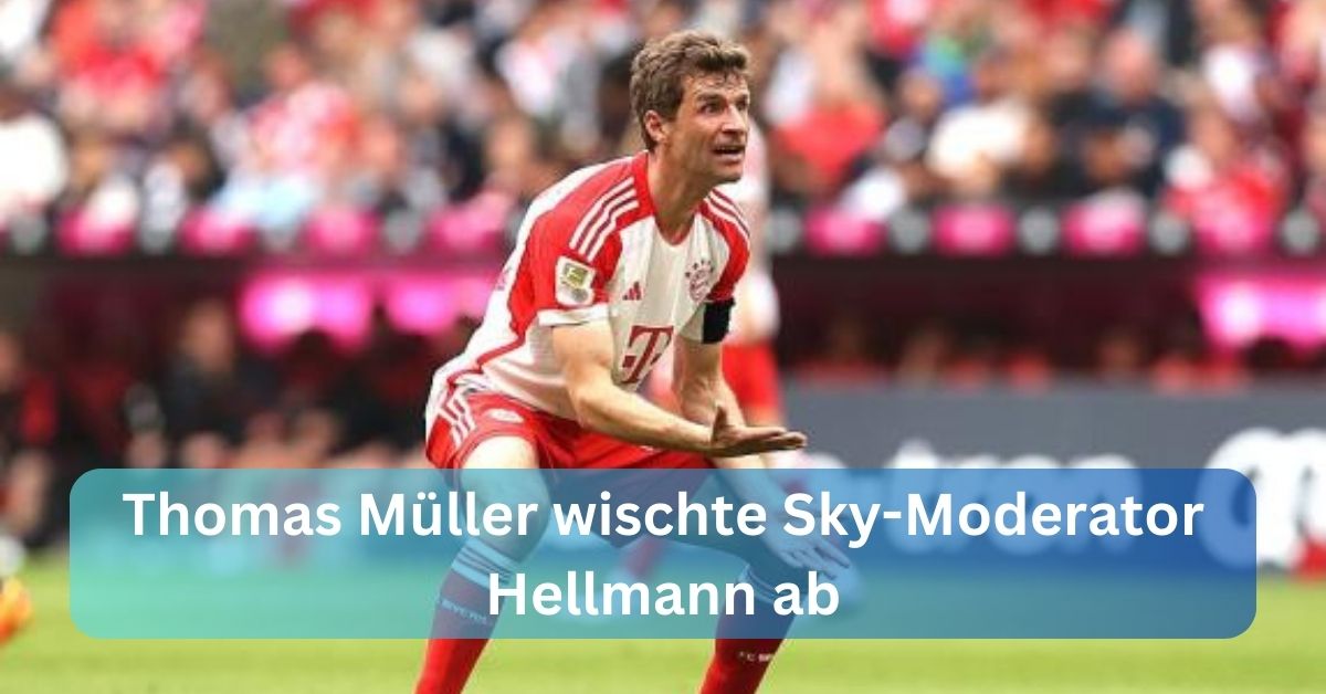 Thomas Müller wischte Sky-Moderator Hellmann ab