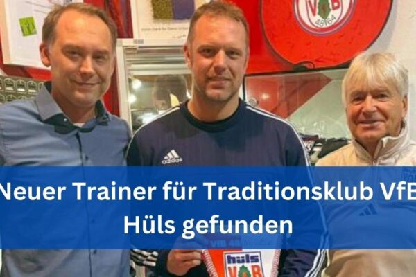 Neuer Trainer für Traditionsklub VfB Hüls gefunden